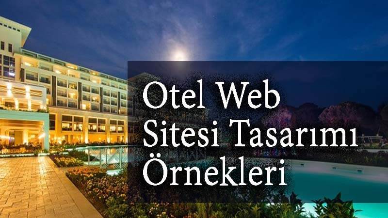 Otel web sitesi tasarımı örnekleri